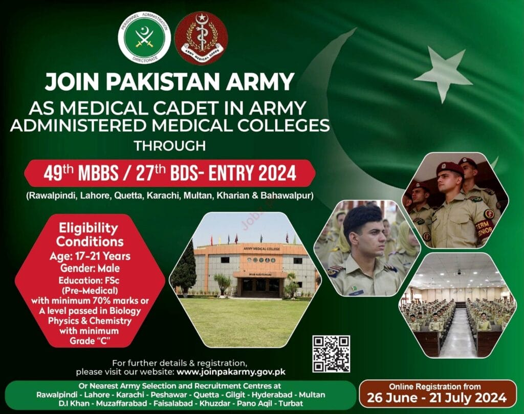 Pakistan Army as Medical Cadet in Army Administered Medical Colleges through 49th MBBS & 27th BDS – Entry 2024